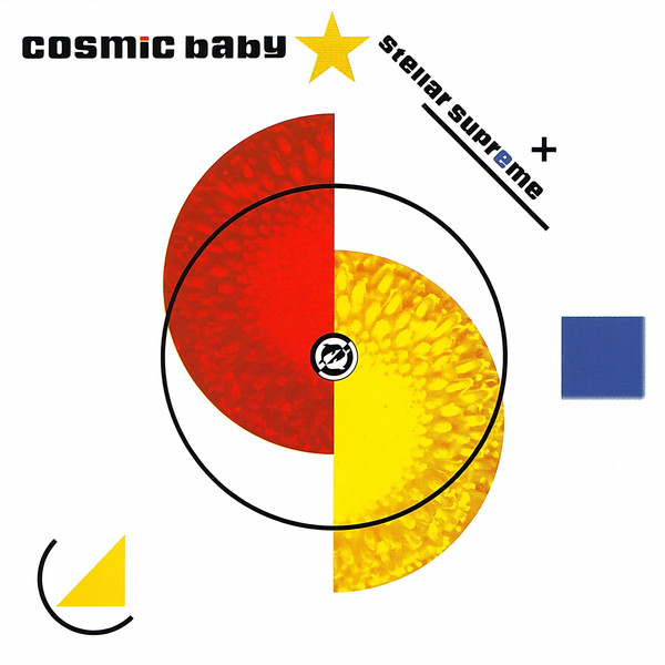 Cosmic Baby – Stellar Supreme
