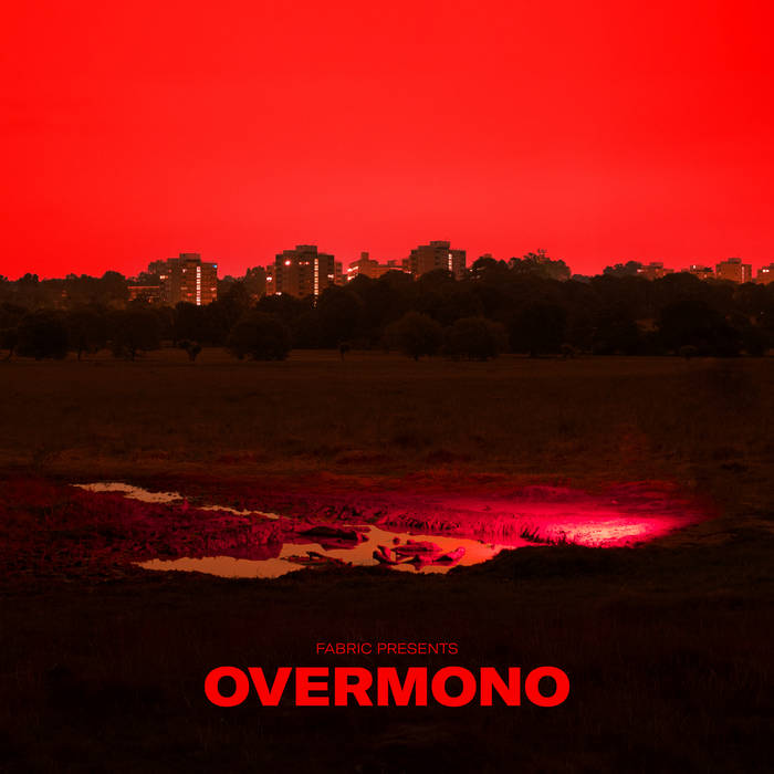 Overmono – Fabric Presents Overmono