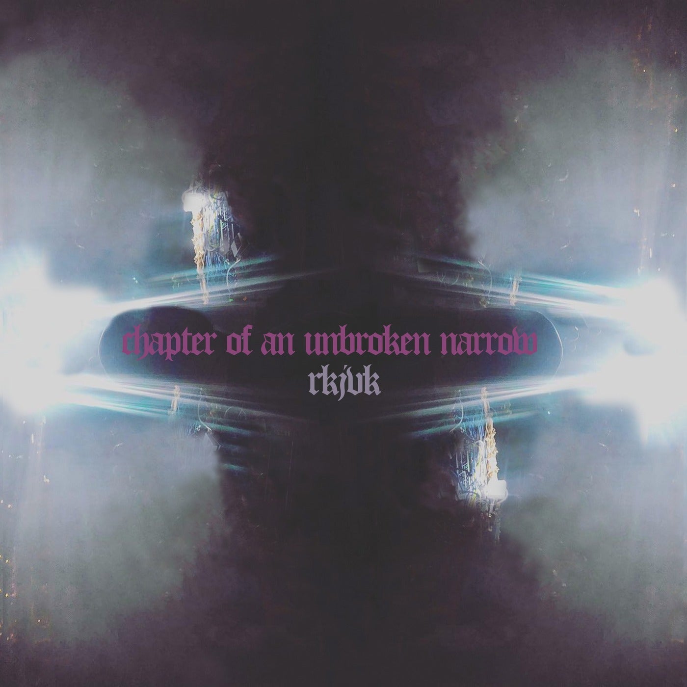 Rey&Kjavik – Chapter Of An Unbroken Narrow