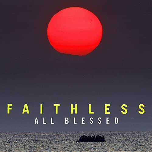 Faithless – All Blessed (Deluxe) [Hi-RES]