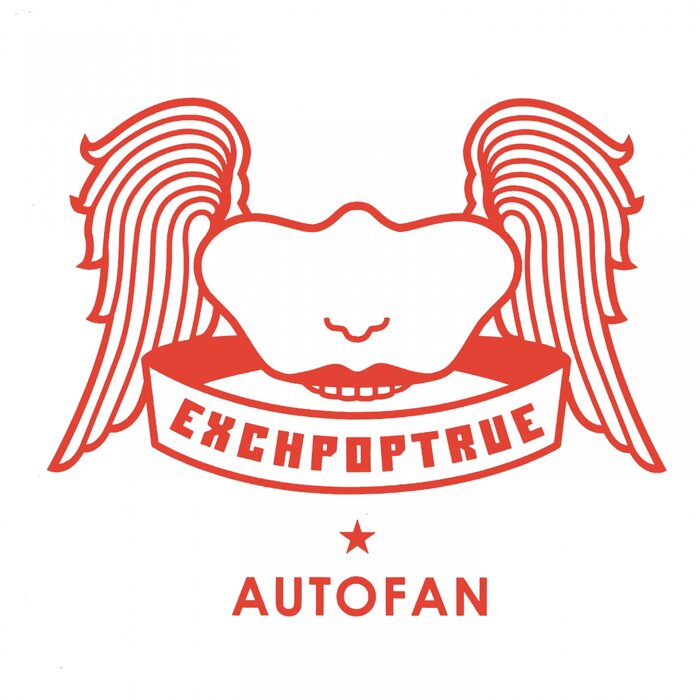 Exchpoptrue – Autofan