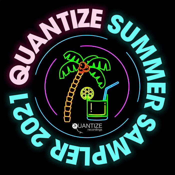 VA – Quantize Summer Sampler 2021