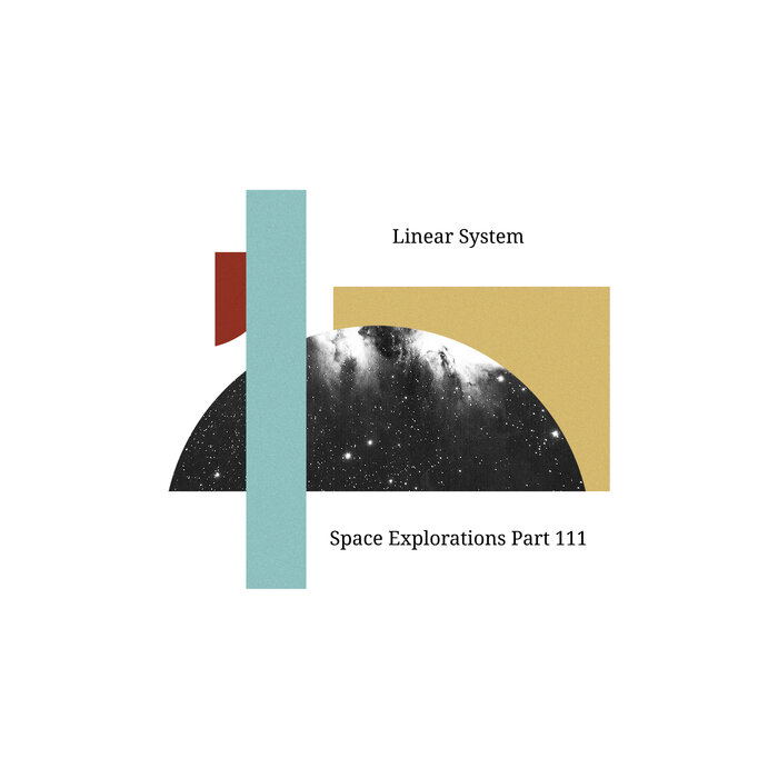 Linear  System – Space Explorations Part 111 (Digital)