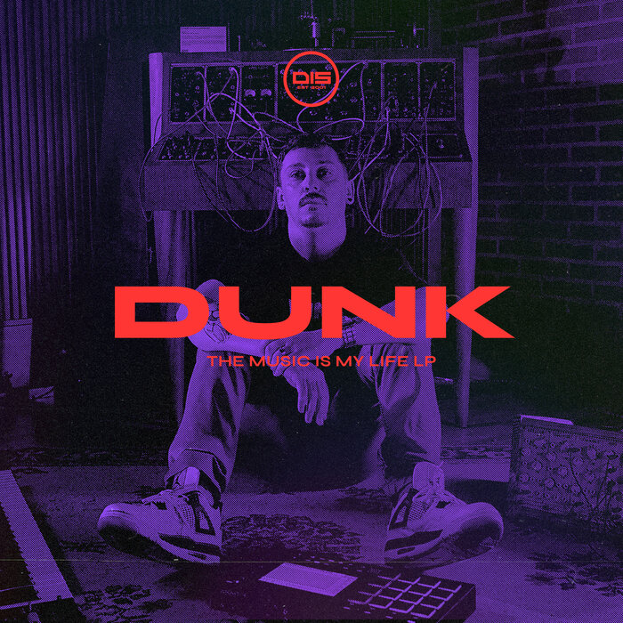 Dunk – The Music is my Life LP [Hi-RES]