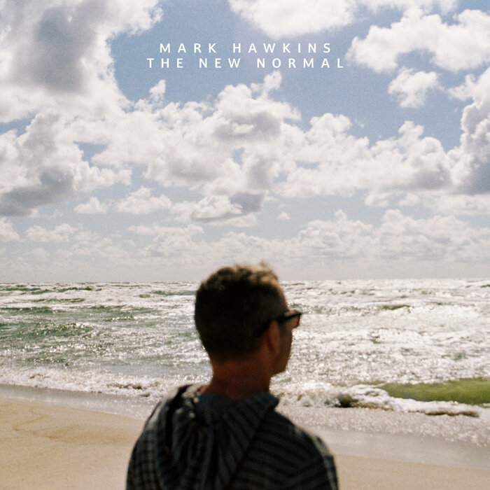 Mark Hawkins – The New Normal