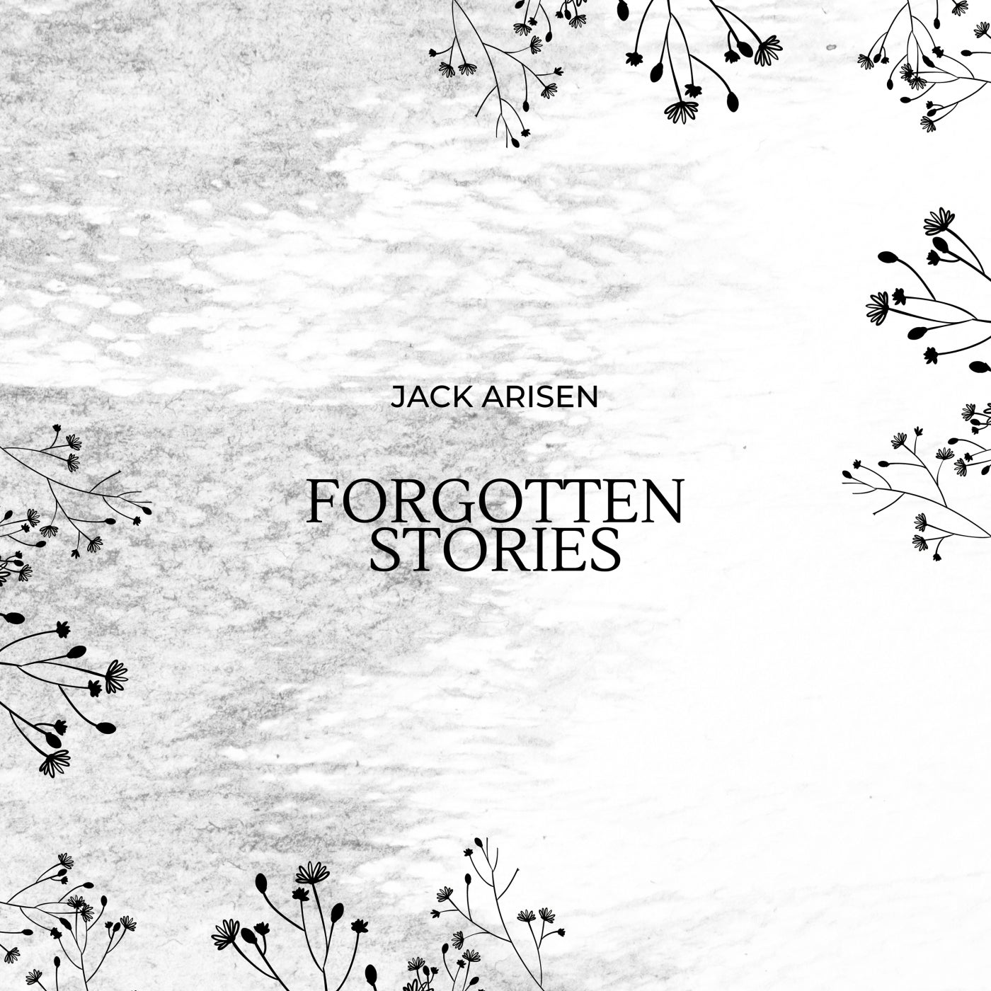 Jack Arisen – Forgotten Stories