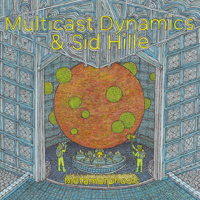 Multicast Dynamics – Metamorphosis [Hi-RES]