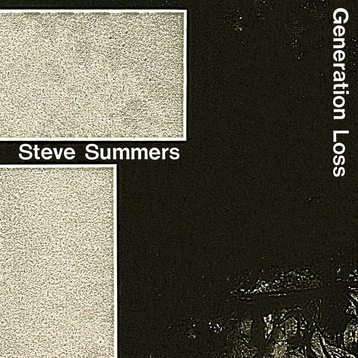 Steve Summers – Generation Loss