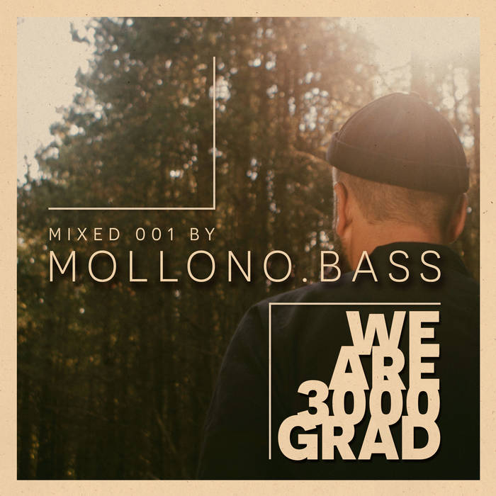 Mollono.Bass – We Are 3000Grad ( Mollono.Bass DJ Mix )