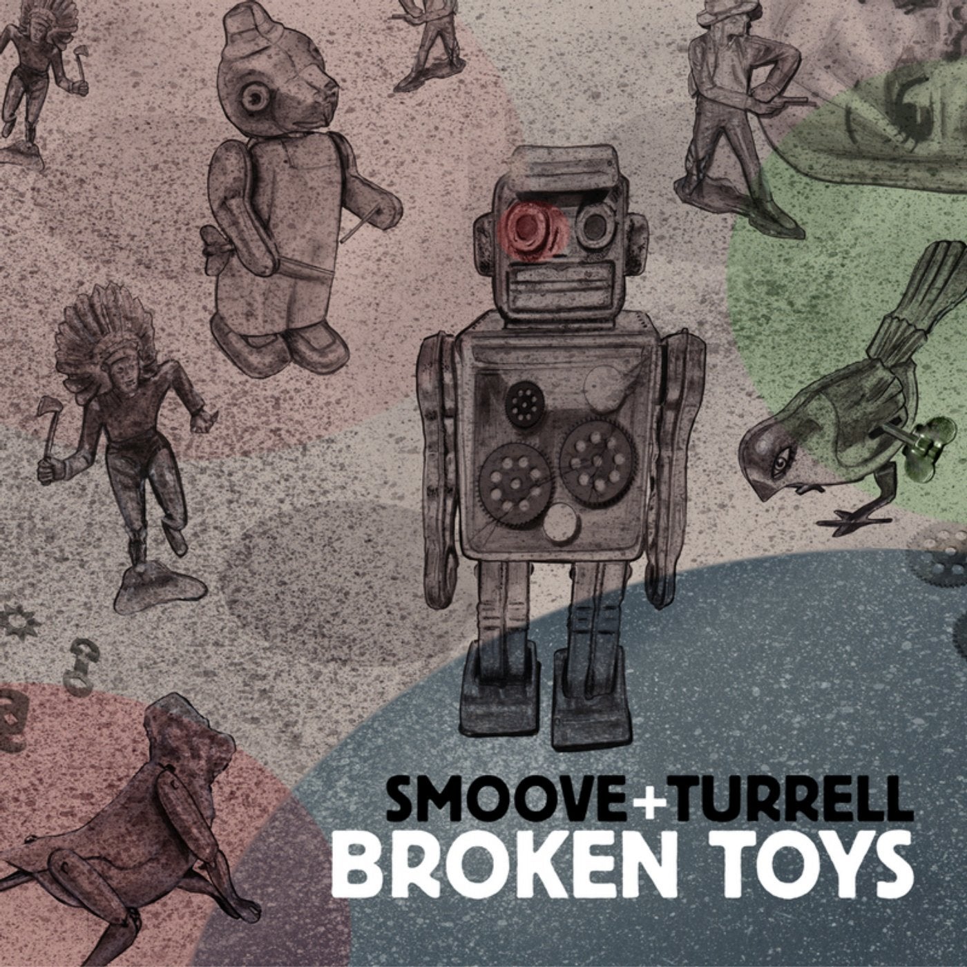 Smoove & Turrell – Broken Toys