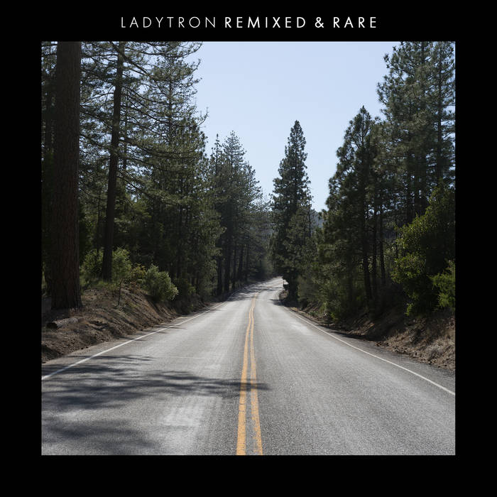 Ladytron – Remixed & Rare
