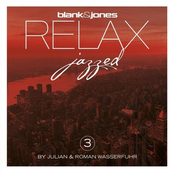Blank & Jones – Relax – Jazzed 3 [Hi-RES]