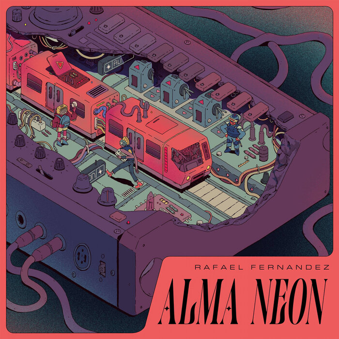 Rafaël fernandez – Alma Neon