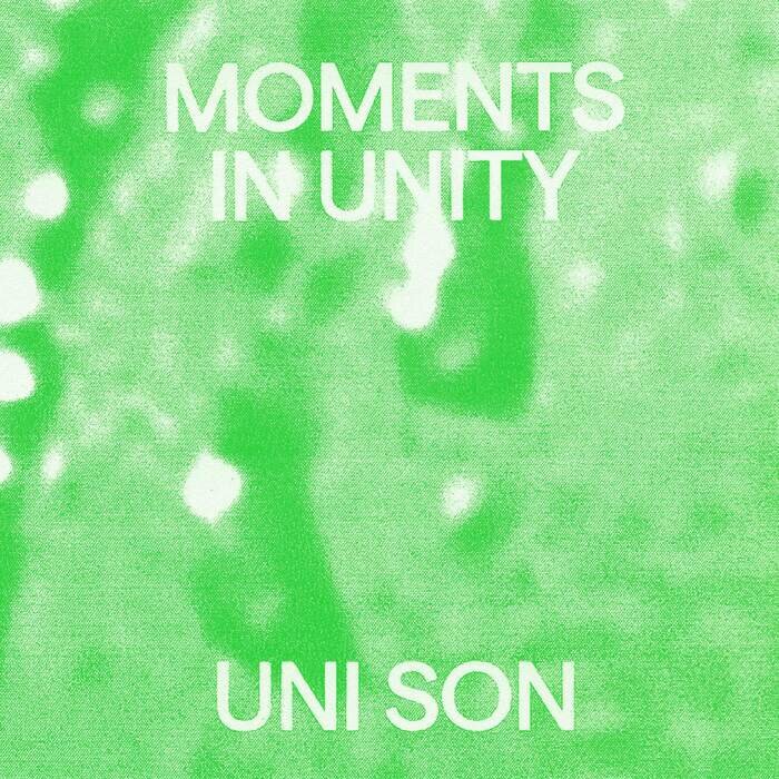 Uni Son – Moments In Unity