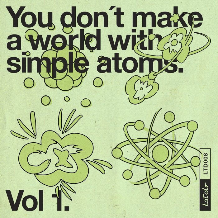 VA – You Don’t Make a World with Simple Atoms, Vol. 1