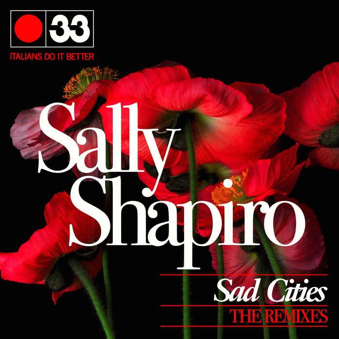 Sally Shapiro – Sad Cities (The Remixes)
