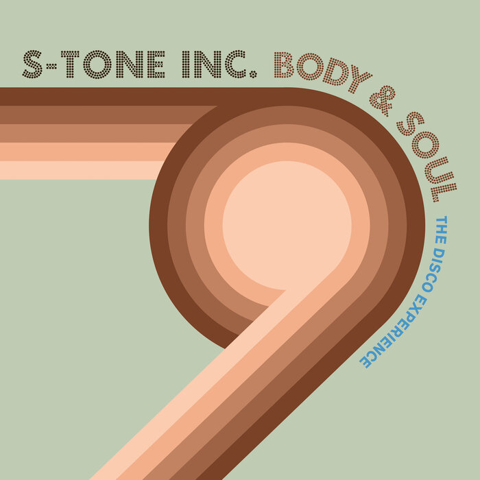 S-tone Inc – Body & Soul – The Disco Experience (Remixes)