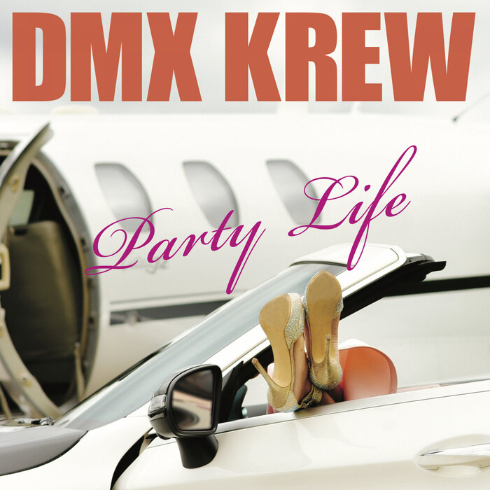 Dmx Krew – Party Life
