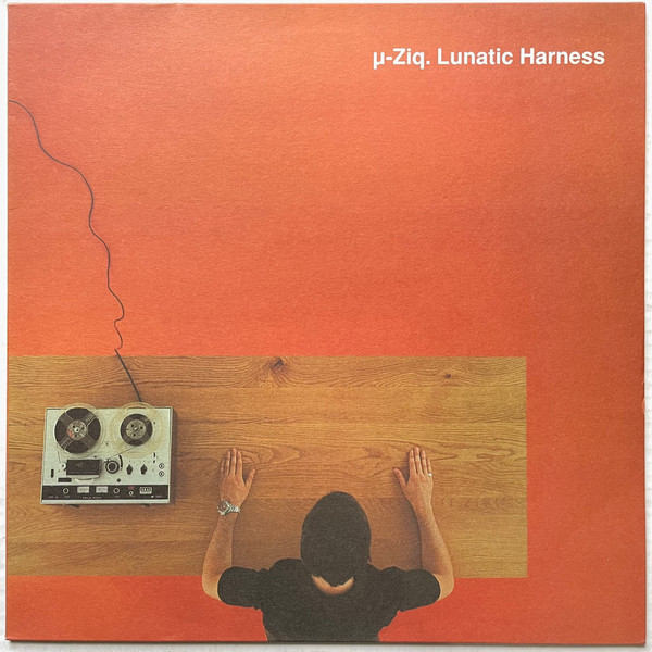 µ-Ziq – Lunatic Harness