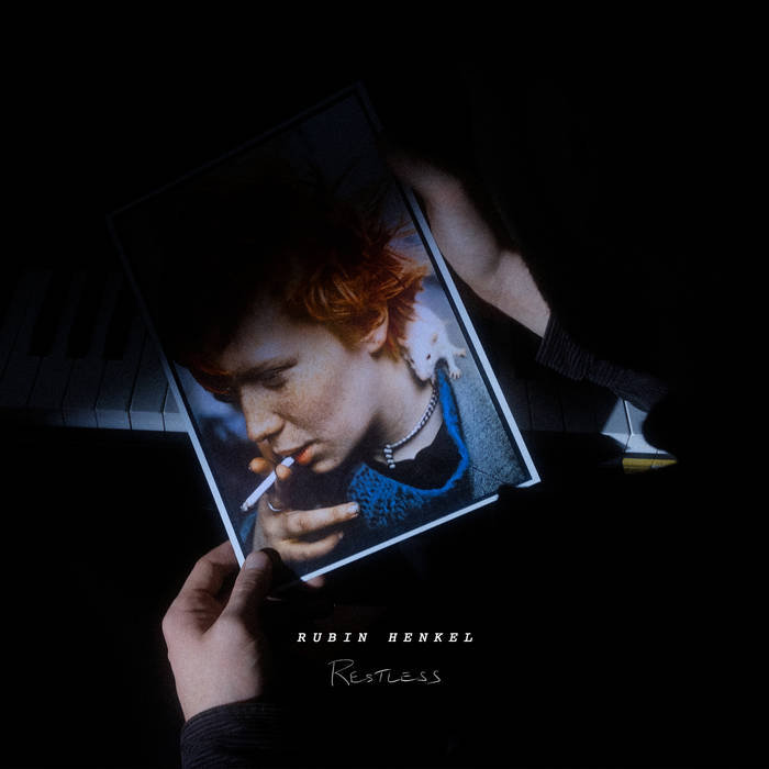 Rubin Henkel – Restless