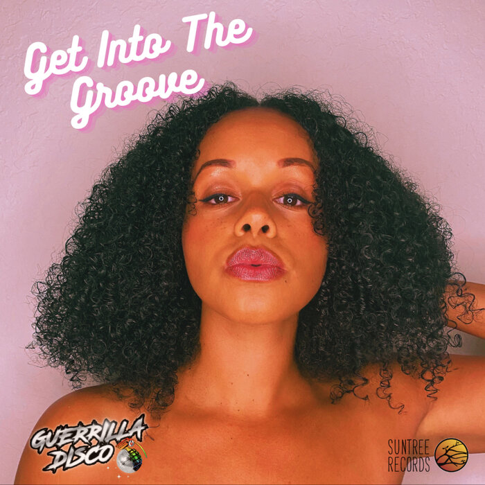 Guerrilla Disco – Get Into The Groove