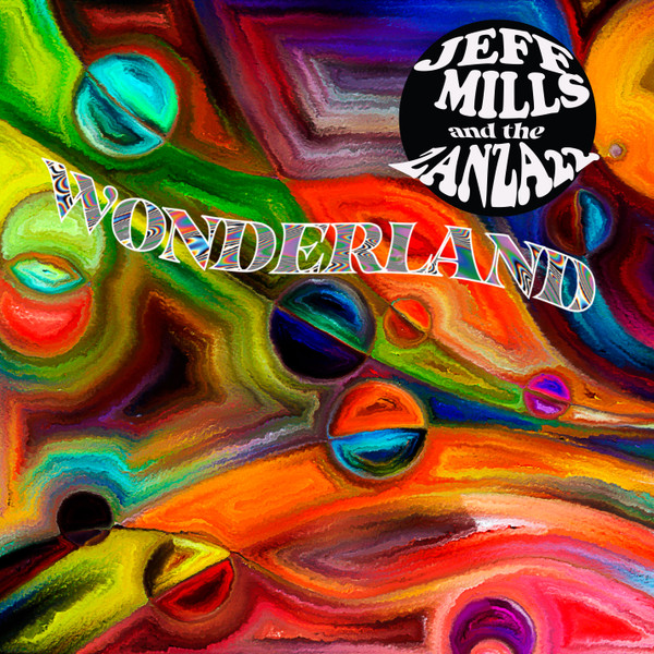 Jeff Mills & The Zanza 22 – Wonderland