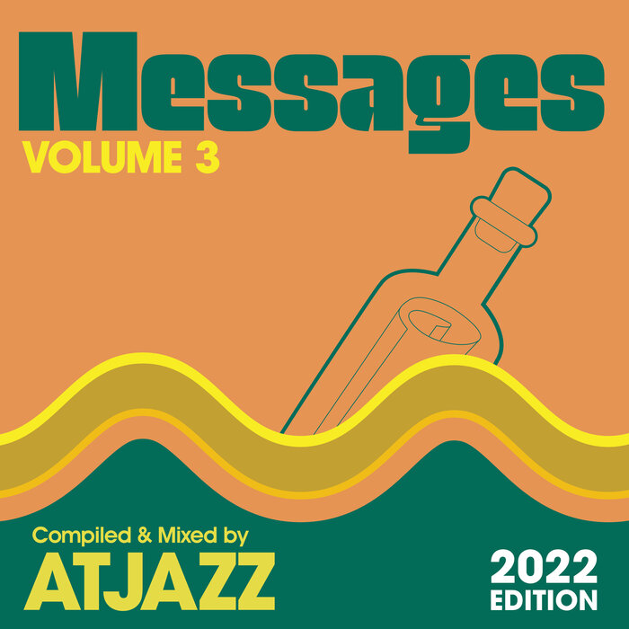 VA – MESSAGES Vol. 3 (Compiled & Mixed by Atjazz)