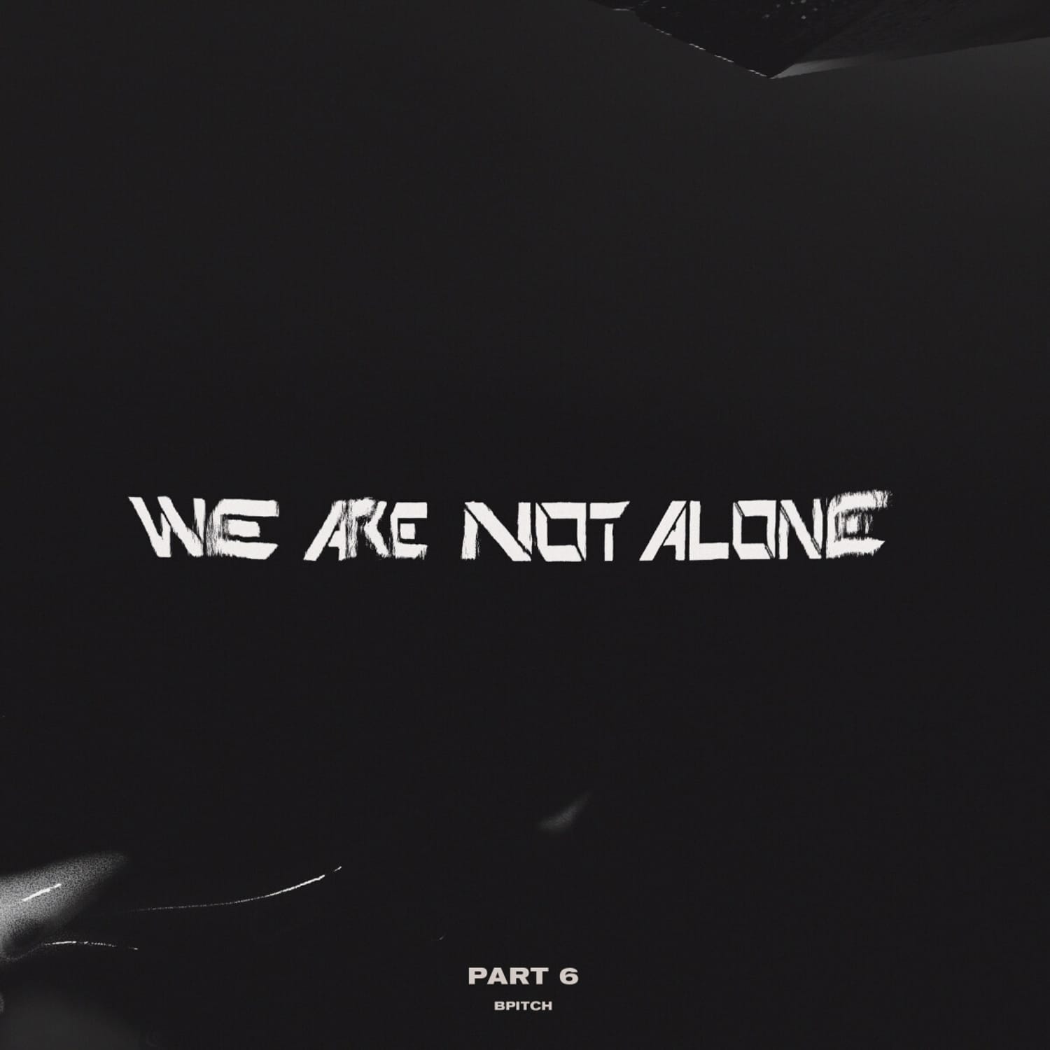 VA – We Are Not Alone, Pt. 6