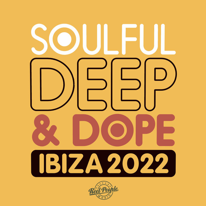 VA – Soulful Deep & Dope Ibiza 2022