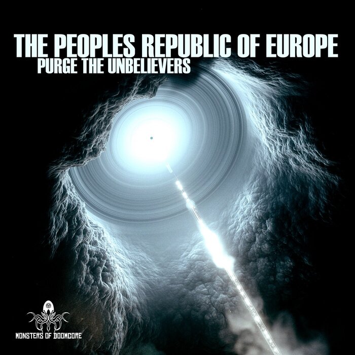 The Peoples Republic Of Europe – Purge The Unbelievers