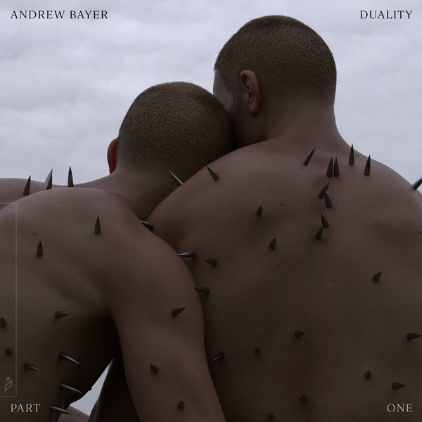 Andrew Bayer – Duality (Part One)