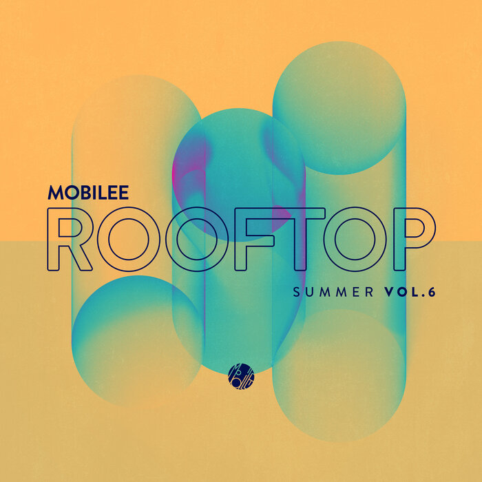 VA – Mobilee Rooftop Summer Vol. 6