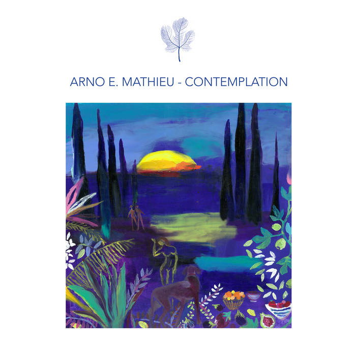 Arno E. Mathieu – Contemplation