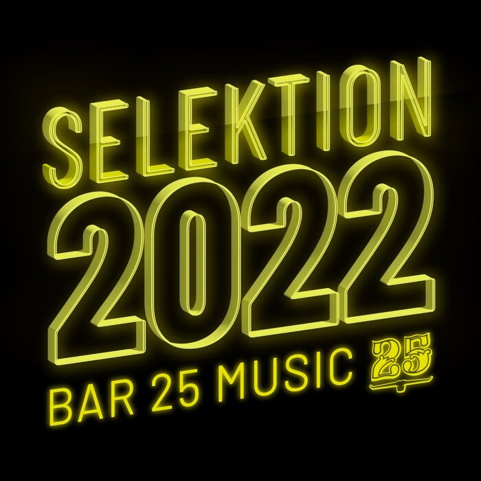 VA – Bar 25 Music: Selektion 2022