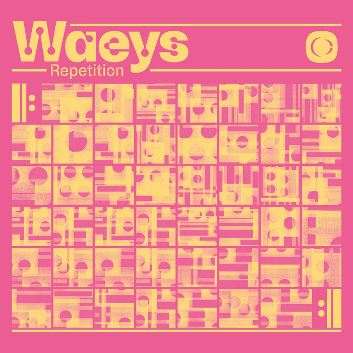 Waeys – Repetition