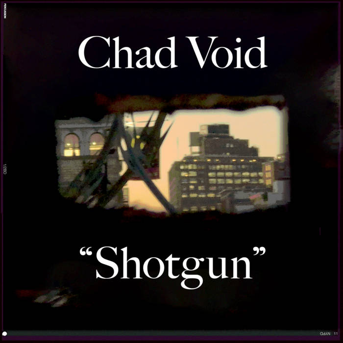 Chad Void – Shotgun