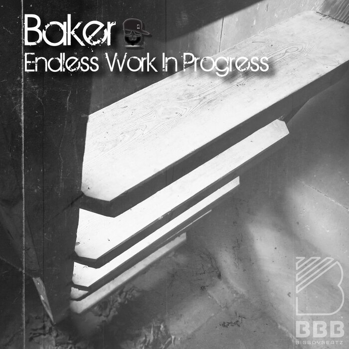 Baker – Endless Work In Progress