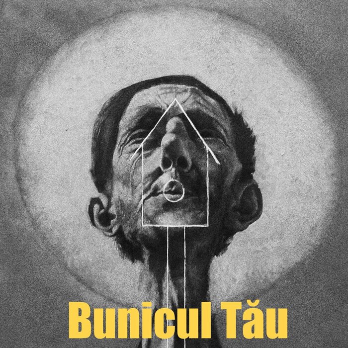 Bunicul Tău – (your grandfather)