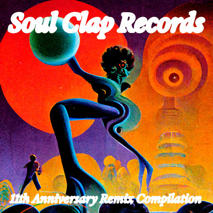 VA – Soul Clap Records 11th Anniversary Remix Compilation (Remixes)