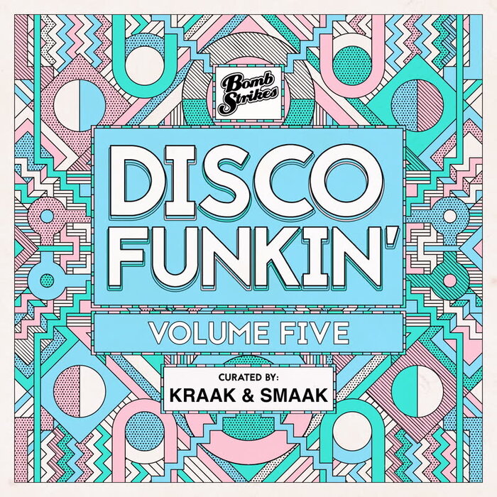 Kraak & Smaak – Disco Funkin’, Vol 5 (Curated By Kraak & Smaak)