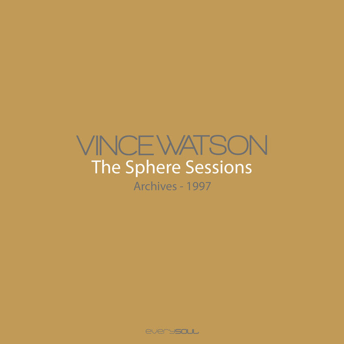 Vince Watson – Archives – The Sphere Sessions