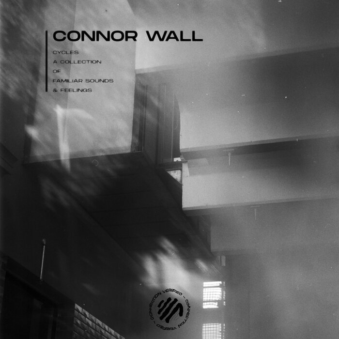 Connor Wall – Cycles: A Collection of Familiar Sounds & Feelings