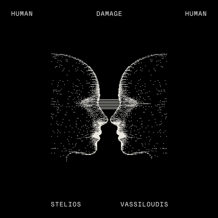 Stelios Vassiloudis – Human Damage Human