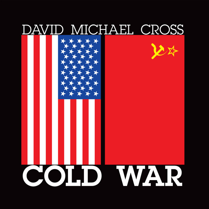 David Michael Cross – Cold War