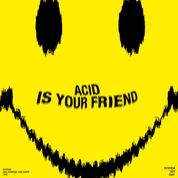 VA – ACID IS YOUR FRIEND