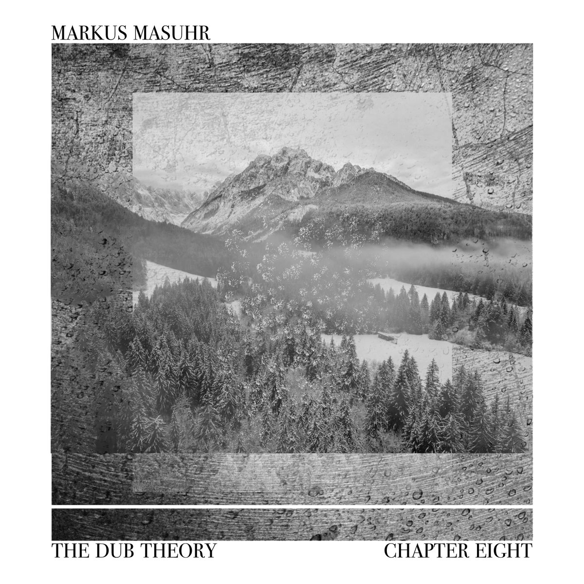 Markus Masuhr – The Dub Theory “Chapter Eight”