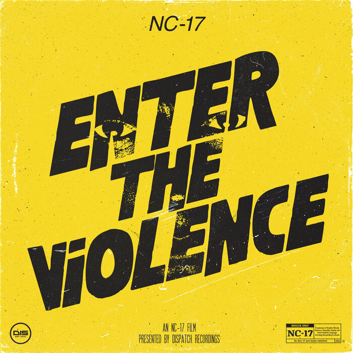 NC-17 – Enter The Violence [Hi-RES]