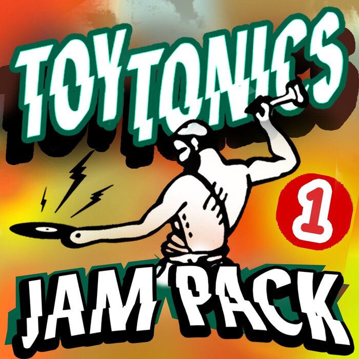 VA – Toy Tonics Jam Pack 1