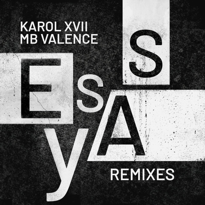 Karol XVII & MB Valence – Essay (Remixes)