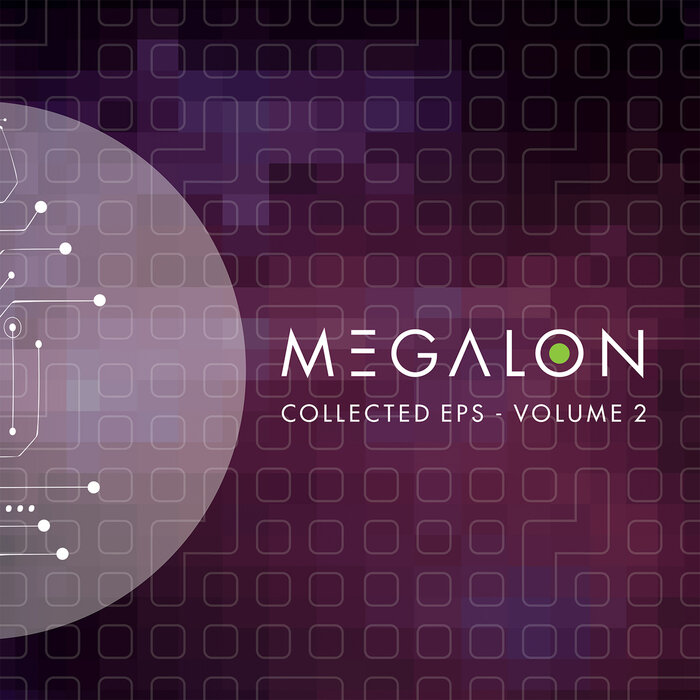 Megalon – Collected EP’s – Volume 2 [Hi-RES]